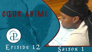 Serie Cœur abîmé episode 12 bande anonce saison 1 [upl. by Eissert]