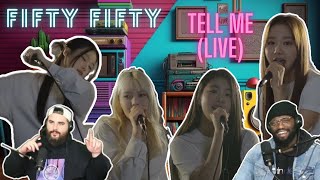 Tell Me OT4  LIVE IN STUDIO  FIFTY FIFTY 피프티피프티 Reaction [upl. by Kcirdneh206]