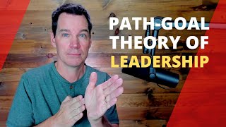 PathGoal Theory of Leadership [upl. by Horbal]