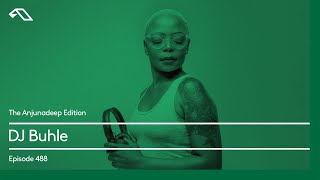 The Anjunadeep Edition 488 with DJ Buhle [upl. by Llehsem3]