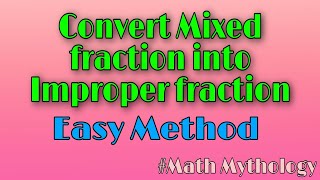 How to convert mixed fraction into improper fraction [upl. by Annam]