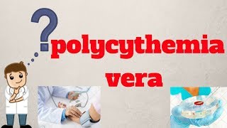 Polycythemia Vera Prognosis and Life Expectancy [upl. by Rozalie]