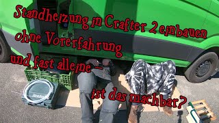 Standheizung in Crafter 2 einbauen  Tank ausbauen  Pumpe anschließen [upl. by Haldeman]