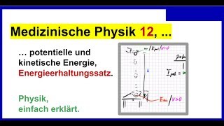 PH I  11  Kinetische amp potentielle Energie [upl. by Rosalinda]