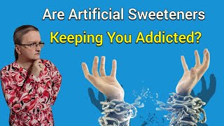 Sweet Talk Do Artificial Sweeteners Keep You Wanting For More [upl. by Narut405]