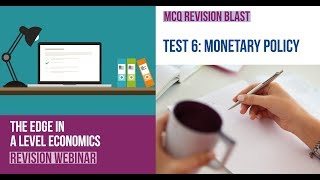 Test 6 A Level Economics MCQ Revision on Monetary Policy [upl. by Wheaton359]