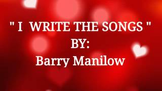 I WRITE THIS SONGS with Lyrics ByBarry Manilow [upl. by Adnalor]