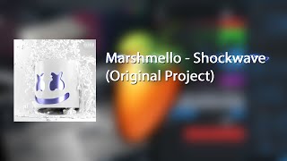 Marshmello  Shockwave Original Project FLP [upl. by Harrietta]