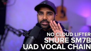 Shure SM7B with UAD Interface amp NO Cloud Lifter  Setup Vocal Chain Vocal Demo [upl. by Ingrid657]