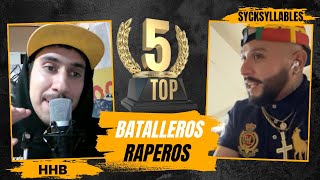 SyckSyllables 🇲🇽 da su TOP 5 de BATALLEROS Y RAPEROS [upl. by Ardle]