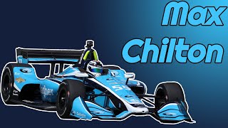 Max Chilton  All IndyCar [upl. by Stutman836]