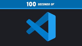 VS Code in 100 Seconds [upl. by Mena]