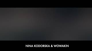 Nina Kodorska amp Wowakin ↓↓↓ LINKI DO UTWORÓW W OPISIE ↓↓↓ [upl. by Razal245]