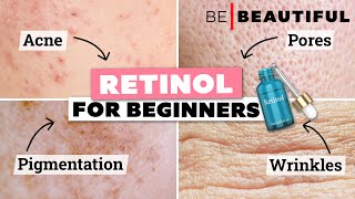 A Complete Guide To Retinols For Beginners  How To Use Retinols  Be Beautiful [upl. by Liz]