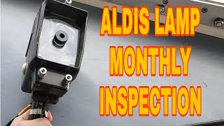 ALDIS LAMP MONTHLY INSPECTION  VLOG13 [upl. by Halak623]