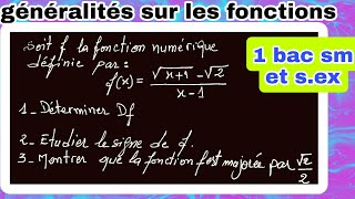 exercice  généralités sur les fonctions1 bac sm et sex Df et fonction majorée [upl. by Dalli]