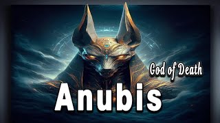 Anubis The Egyptian God of Death│ Egyptian Mythology Explained│ Egyptian Mythology Stories [upl. by Renba22]