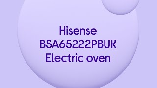 Hisense BSA65222PBUK Electric Oven  Black  Quick Look [upl. by Sukin]