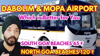 MOPA GOA NEW AIRPORT TO CALANGUTE BUS  DABOLIM AIRPORT TO SOUTH GOA BUS  GOA AIRPORT TO CALANGUTE [upl. by Bonneau]