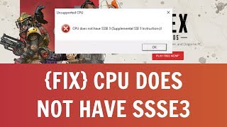 Apex Legends – Unsupported CPU Fix CPU Does Not Have SSSE3 Supplemental SSSE3 Instructions [upl. by Shirlee]