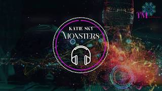 Katie Sky  Monsters 『I see your monsters I see your pain』【高音質動態歌詞Lyrics】 [upl. by Annawd319]