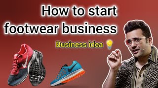 How to start footwear business  By Sandeep Maheshwari [upl. by Adnohsad]