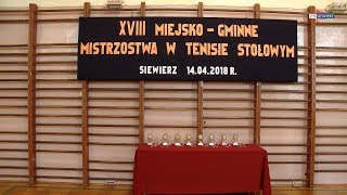 SIEWIERZ  XVIII MiejskoGminne Mistrzostwa w Tenisie Stołowym [upl. by Esydnac]