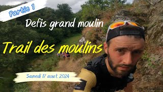 trail des moulins partie 1 [upl. by Kulda]