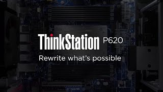 Lenovo Workstations Rewrite What’s Possible with the ThinkStation P620 [upl. by Schwenk707]