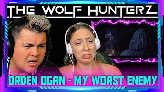 Americans Reaction to ORDEN OGAN  My Worst Enemy Official Video  THE WOLF HUNTERZ Jon and Dolly [upl. by Cudlip552]