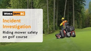 Incident Investigation OutofControl Riding Mowers Injure Workers  WorkSafeBC [upl. by Vanny160]