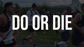 ULTRA RUNNING MOTIVATION  DO OR DIE [upl. by Langer]