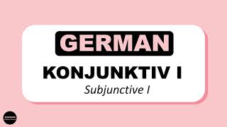 LEARN GERMAN  KONJUNKTIV 1 SUBJUNCTIVE 1 [upl. by Buonomo]