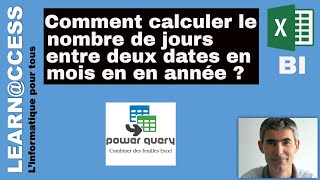 Power Query  Calculer Nb Jours entre deux Date en Mois et Année [upl. by Hafeetal]