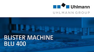 Uhlmann Blister machine BLU 400  Blistermaschine BLU 400 [upl. by Kreda337]