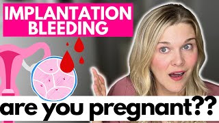 Implantation Bleeding A Sign Of Pregnancy What Could It Mean [upl. by Necaj]