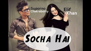 Dance on Socha Hai ft Suporno Chakraborty [upl. by Clair818]