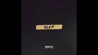 Skrizzly Adams  Slip Official Audio [upl. by Biles]