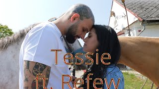 Tessie feat Refew  Sbohem prod Awer Čawe [upl. by Illil261]