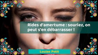 Rides damertume  souriez on peut sen débarrasser [upl. by Navak]