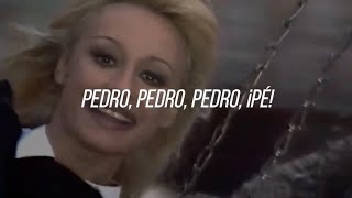 Raffaella Carrà  Pedro Spanish Version  LetraLyrics [upl. by Laehplar]