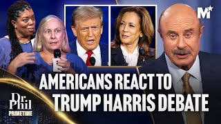 Dr Phil Americans React to Donald Trump Kamala Harris Debate  Dr Phil Primetime [upl. by Auston]