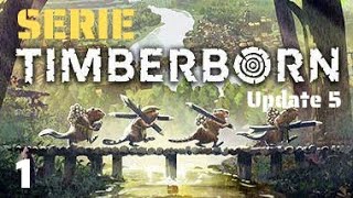 Serie TIMBERBORN  1  Primera sequía  Update 5 Gameplay español [upl. by Gearard]