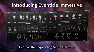 Introducing Eventide Immersive Plugins [upl. by Ynove]