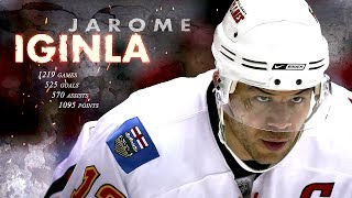 Jarome Iginla  Calgary Flames Career Tribute [upl. by Arnulfo]