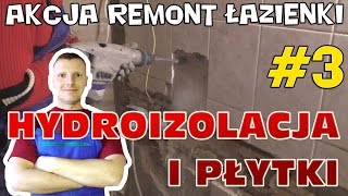 Hydroizolacja i układanie płytek  Akcja Remont Łazienki 3 [upl. by Hammerskjold997]