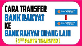 Cara Transfer Duit Dari Bank Rakyat Ke Bank Rakyat Orang Lain  3rd Party Transfer [upl. by Calondra680]