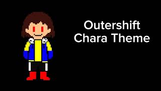 Outershift Chara Theme [upl. by Fanya212]