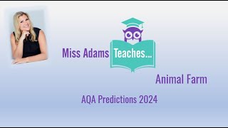 AQA Animal Farm Predictions 2024 with Miss Adams Teaches… [upl. by Hamner]