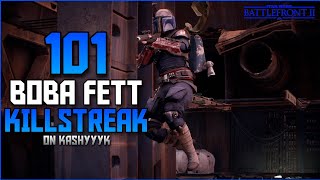 STAR WARS™ Battlefront™ II Boba Fett 101 Killstreak Kashyyyk  Galactic Assault [upl. by Parcel340]